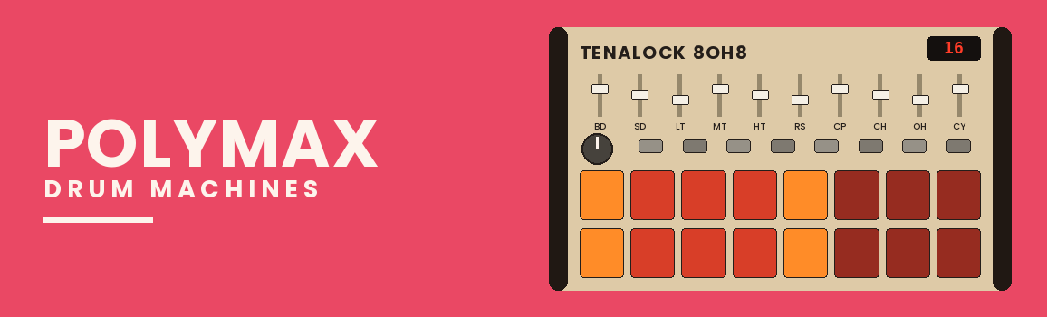 Polymax Drum Machines by Tenalock — drum machine programs for Ableton Live 12